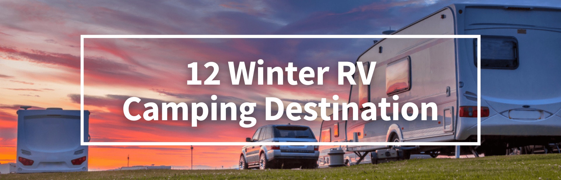 Winter RV Camp Destination cover